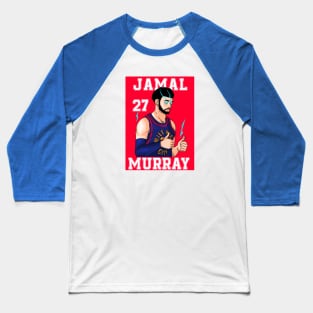 Jamal Murray Baseball T-Shirt